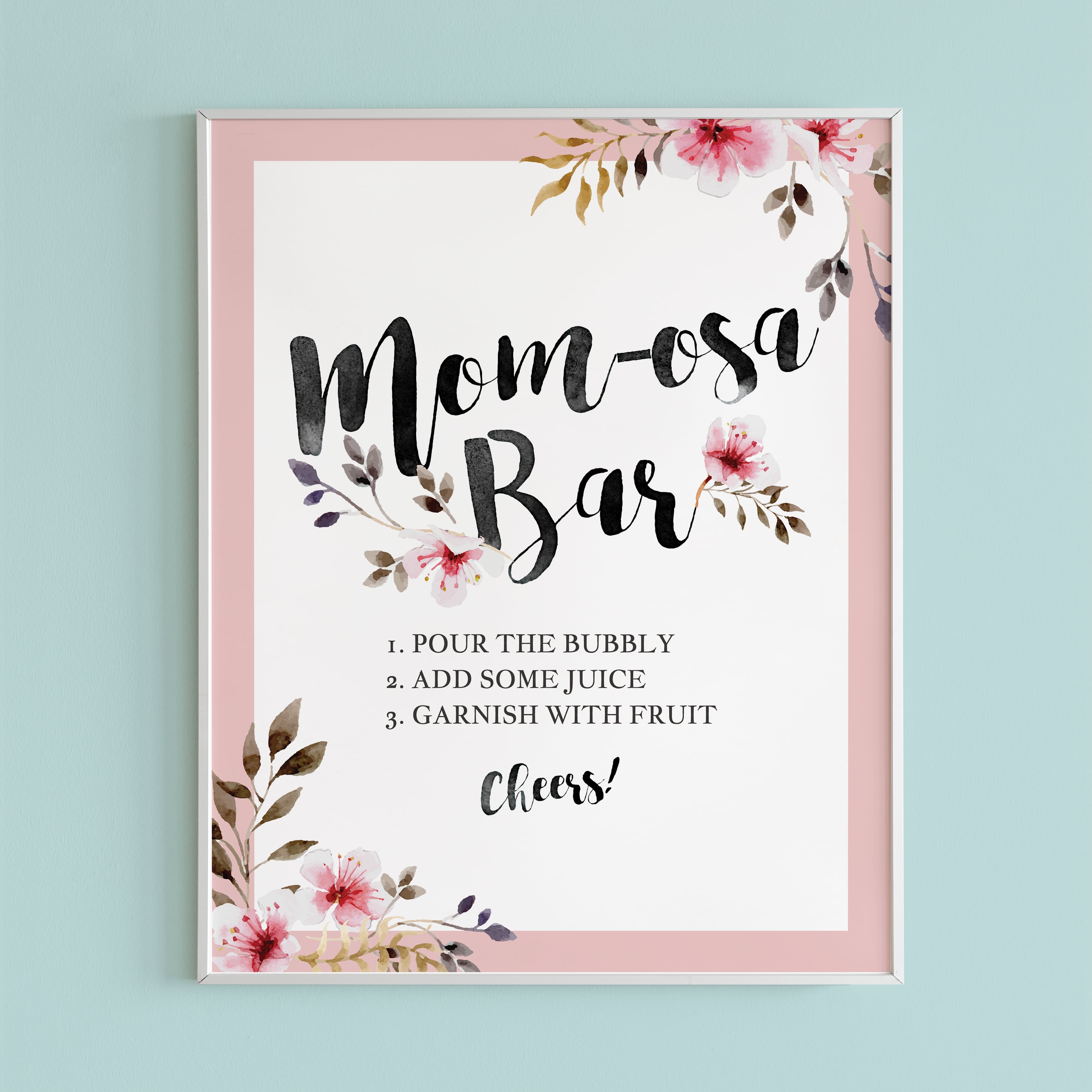 Mom-osa bar sign printable for floral baby shower by LittleSizzle