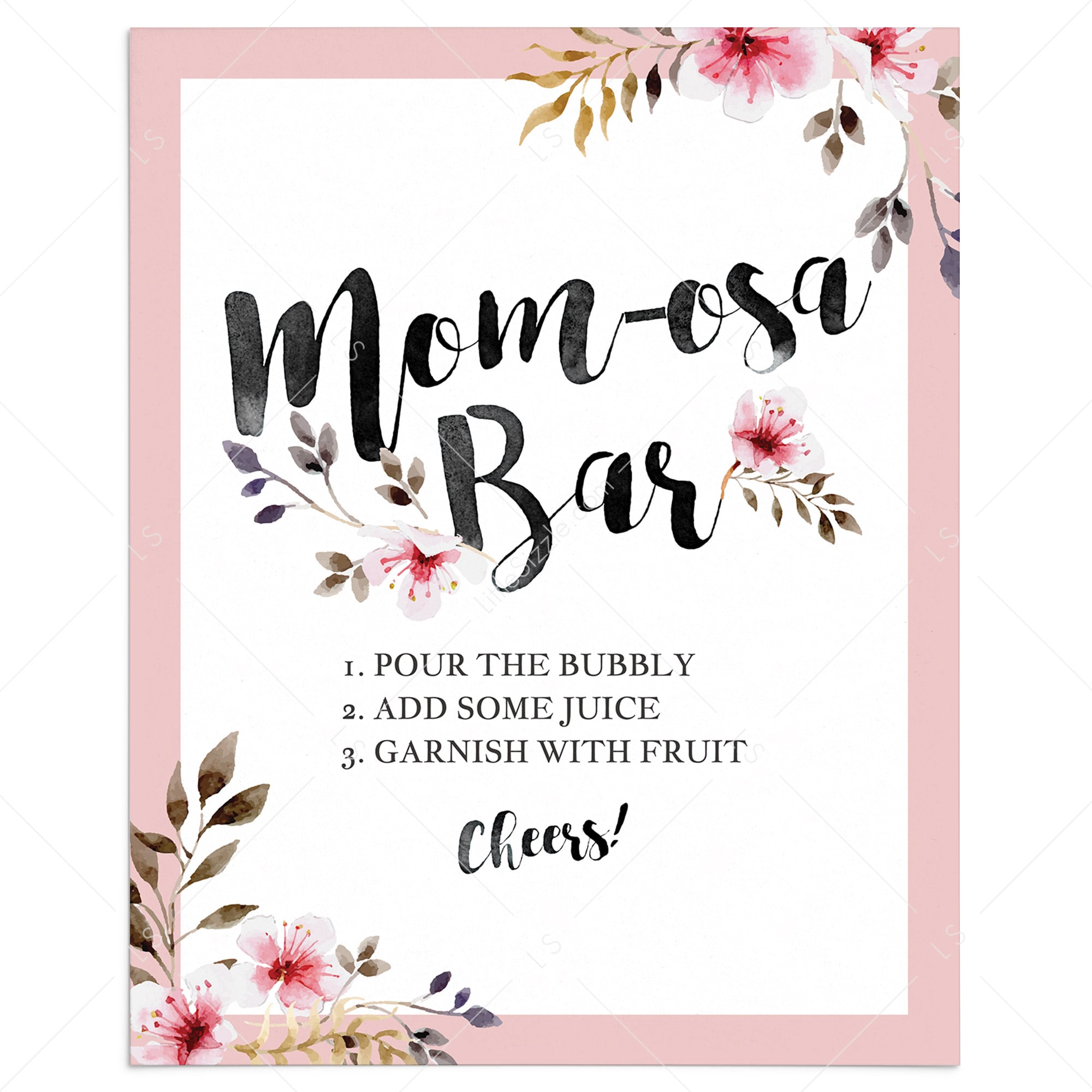 Mom-osa bar sign printable for floral baby shower by LittleSizzle