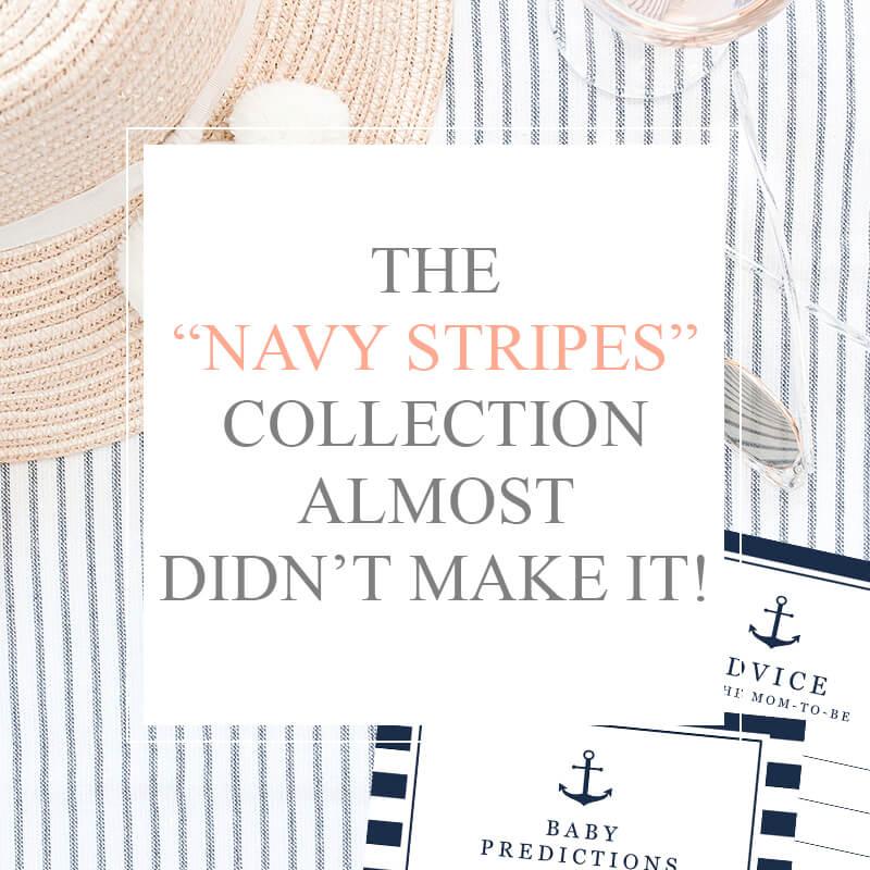 The Navy Stripes collection almost didn't make it