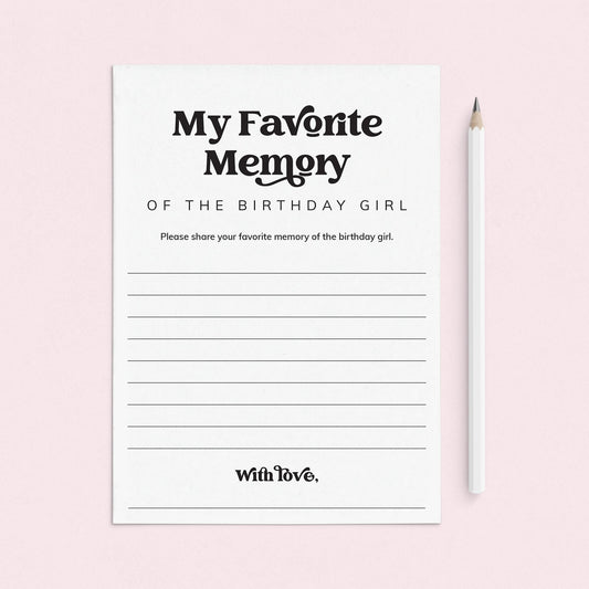 My Favorite Memory Of The Birthday Girl Printable Cards by LittleSizzle