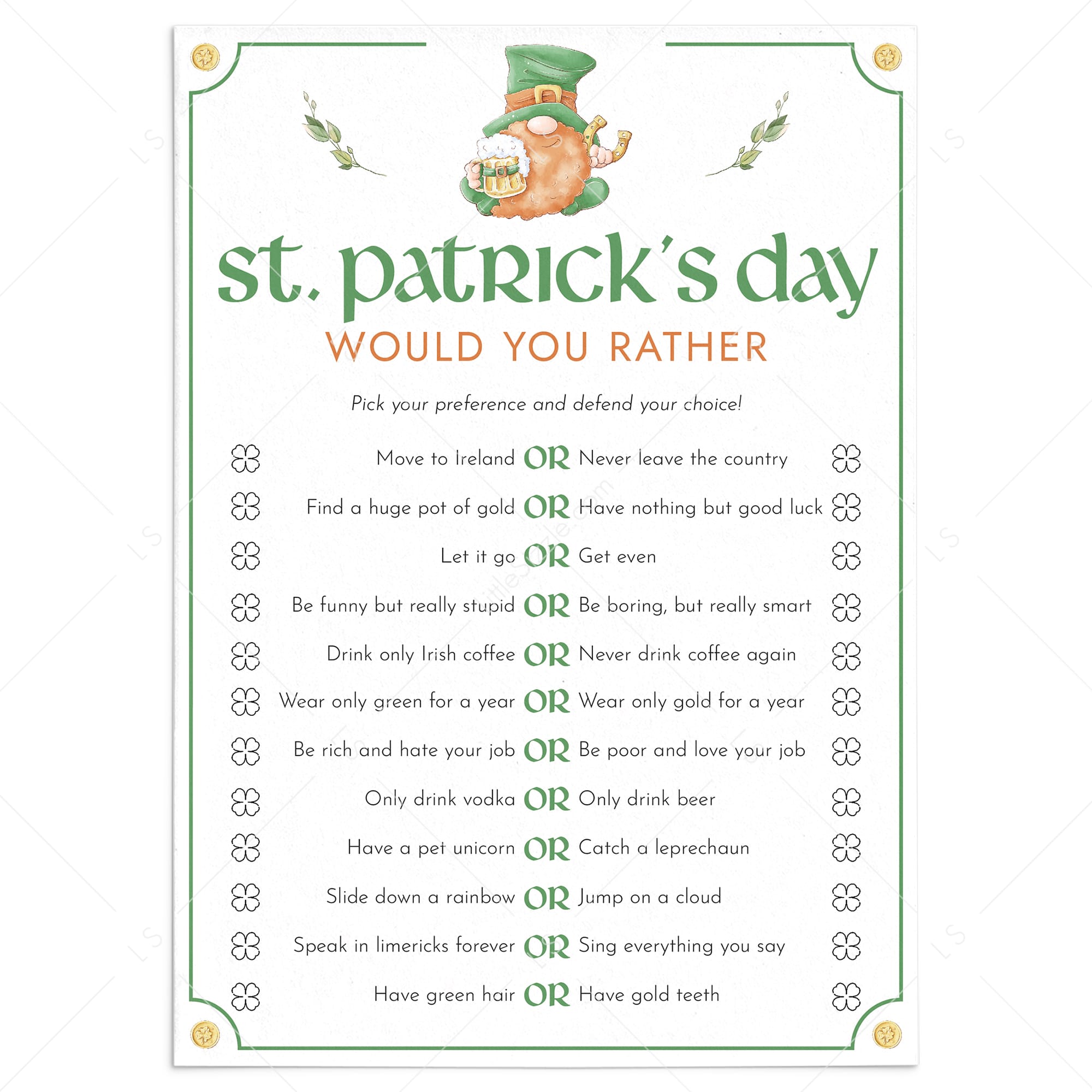St Patricks Day Would You Rather Questions by LittleSizzle